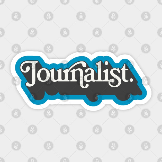 AWESOME Journalist Typographic Design Sticker by DankFutura